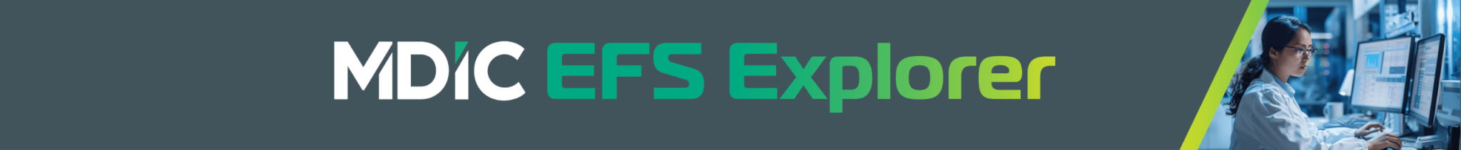 MDIC EFS Explorer